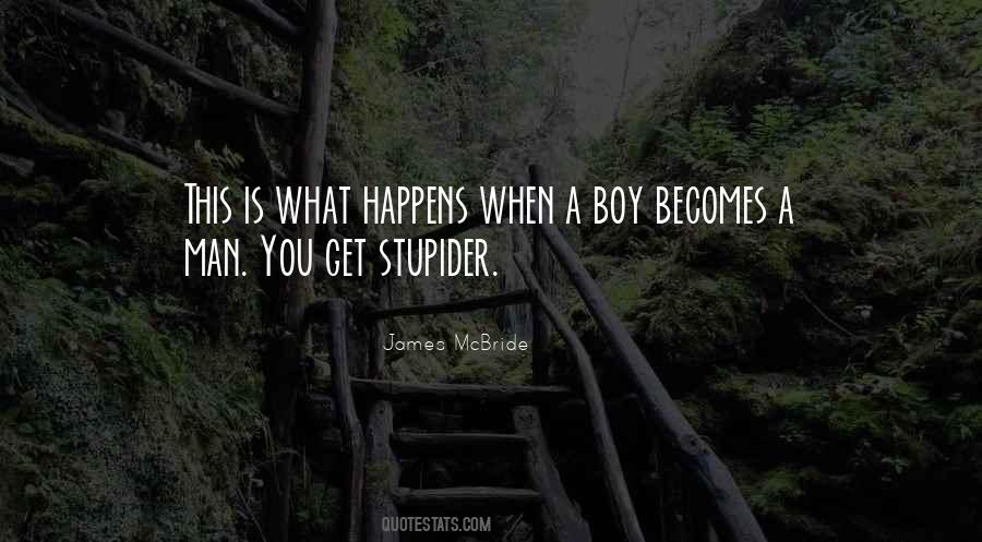 Boy Becomes A Man Quotes #284102
