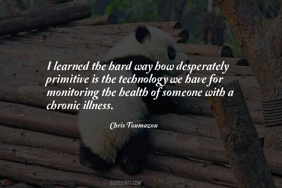 Learned The Hard Way Quotes #1055425