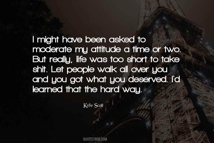 Learned The Hard Way Quotes #1282939