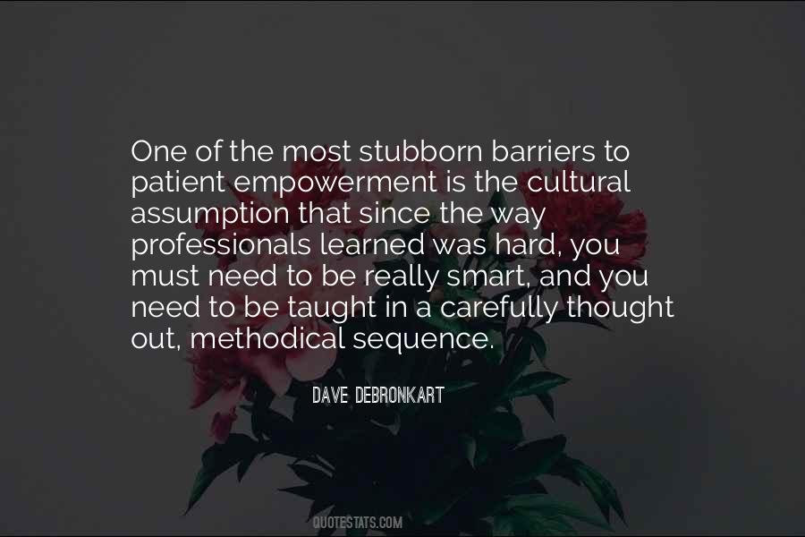 Learned The Hard Way Quotes #501935