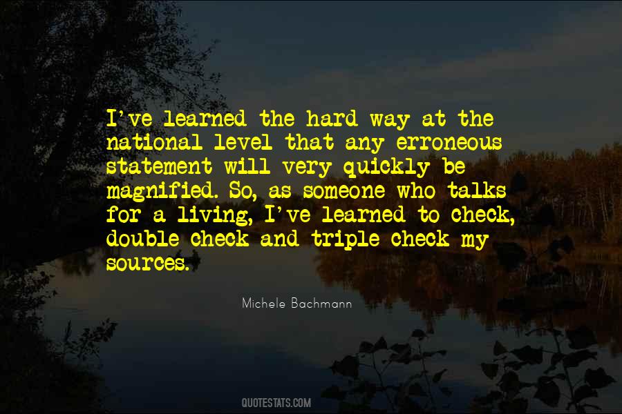 Learned The Hard Way Quotes #520582