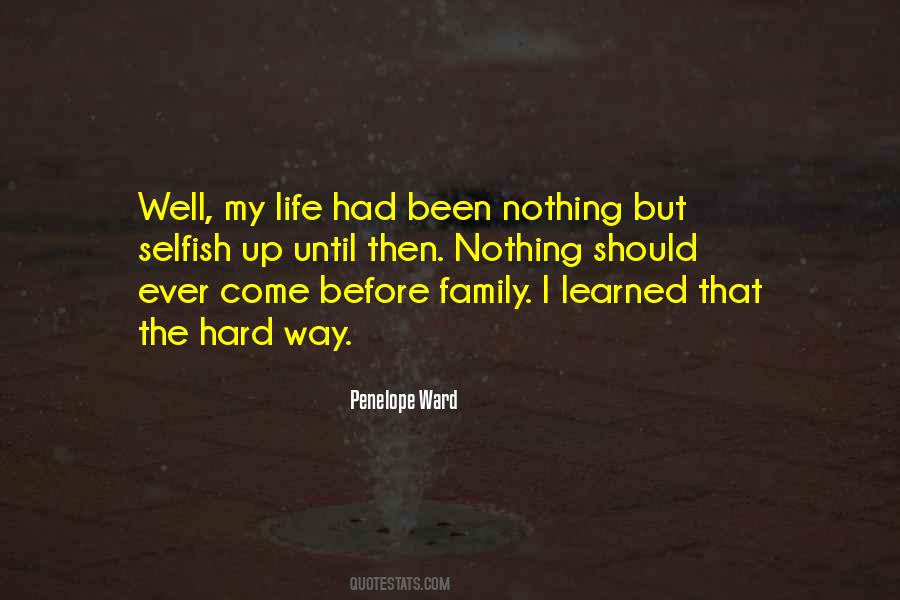 Learned The Hard Way Quotes #531114
