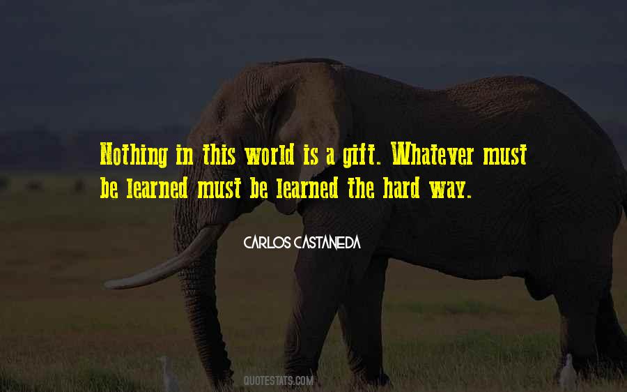 Learned The Hard Way Quotes #717596