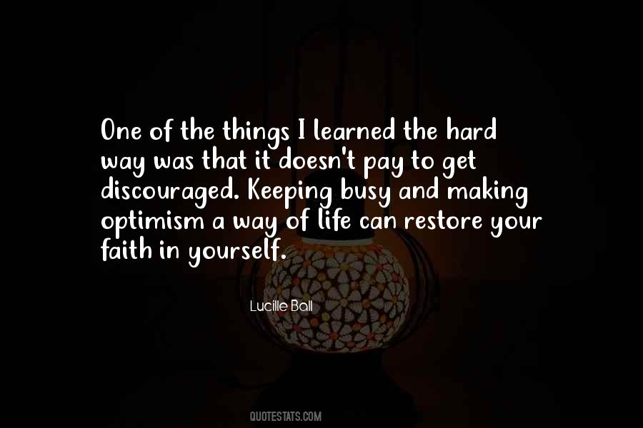 Learned The Hard Way Quotes #969301