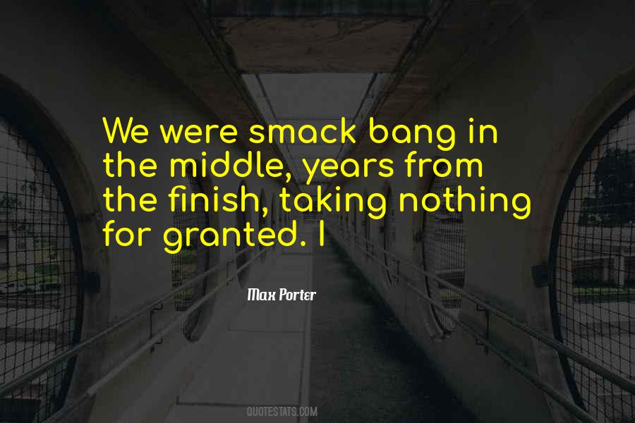 Taking Each Other For Granted Quotes #1664326
