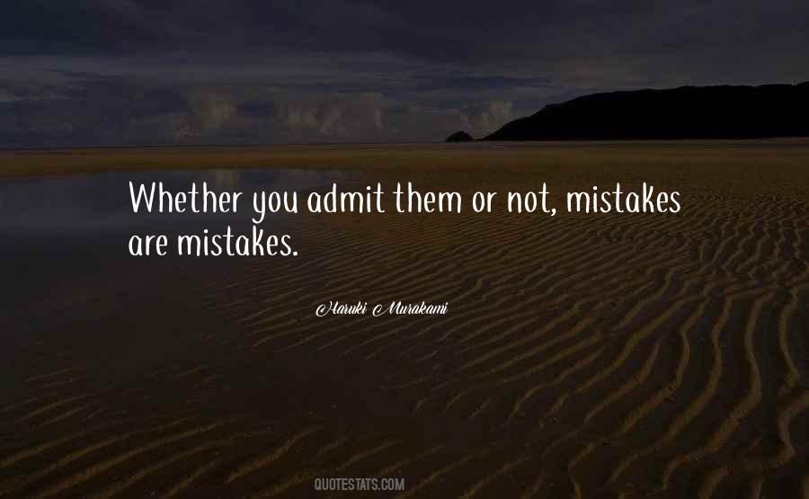 Admit Their Mistakes Quotes #786343