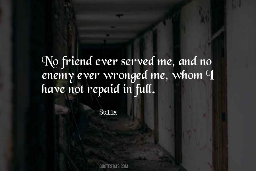 Are You My Friend Or My Enemy Quotes #288401