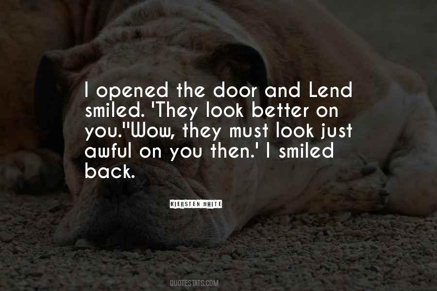 Better To Be The One Who Smiled Quotes #32783