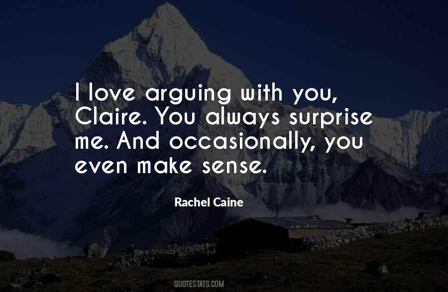 I Am Not Arguing With You Quotes #122684