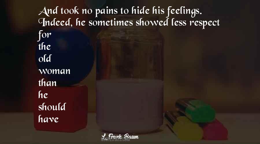 No One Respect My Feelings Quotes #613315
