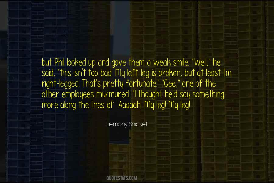 Yes I Am Weak Quotes #7773