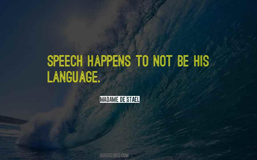 Speech Language Quotes #1385745
