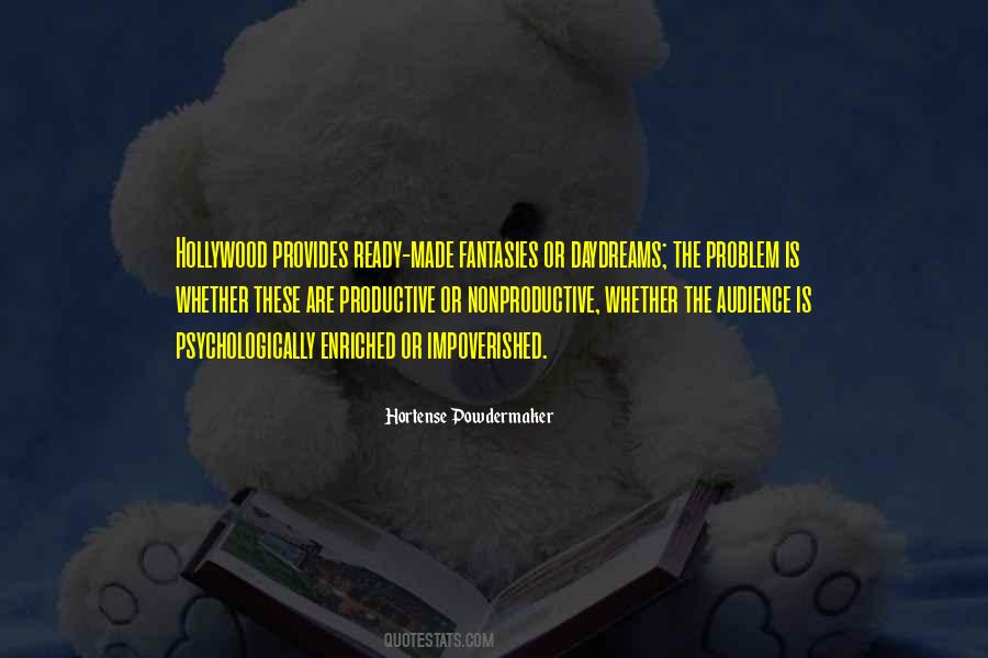 Quotes About Hollywood Fantasy #1180373
