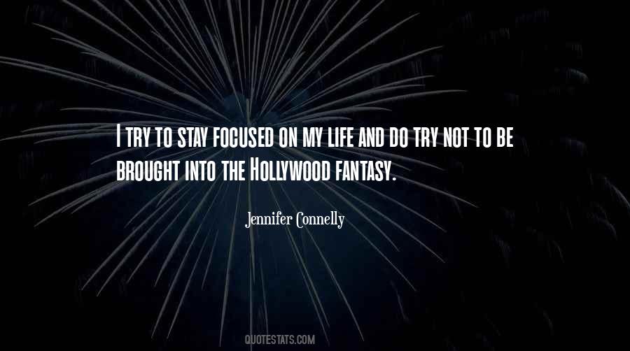 Quotes About Hollywood Fantasy #129894