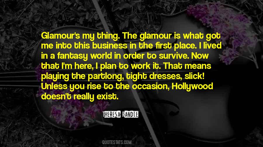Quotes About Hollywood Fantasy #851519
