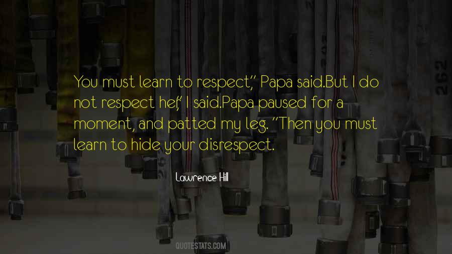 Learn How To Respect Others Quotes #254906