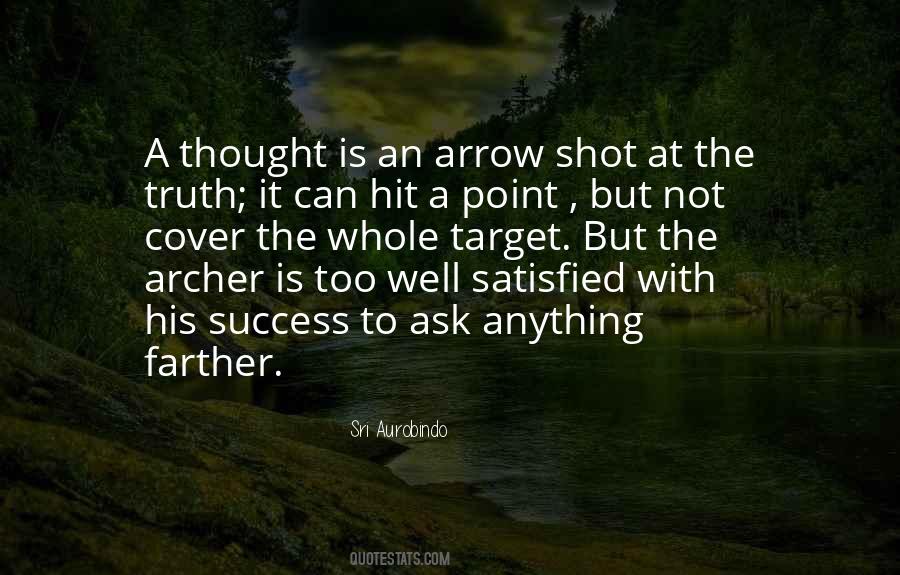 An Arrow Can Only Be Shot Quotes #1136901