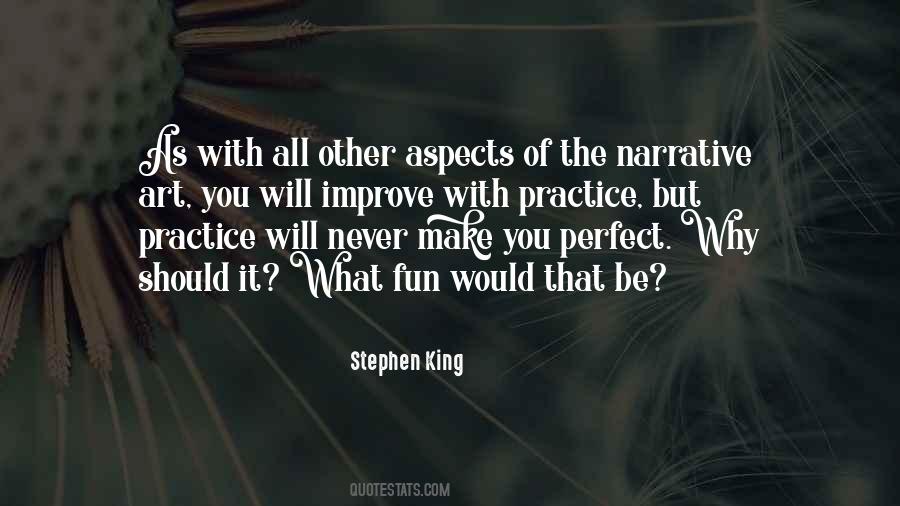 Practice Does Not Make Perfect Quotes #791665