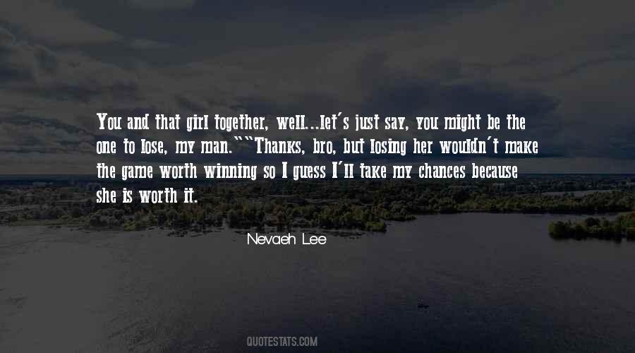 Might Be The One Quotes #1756461