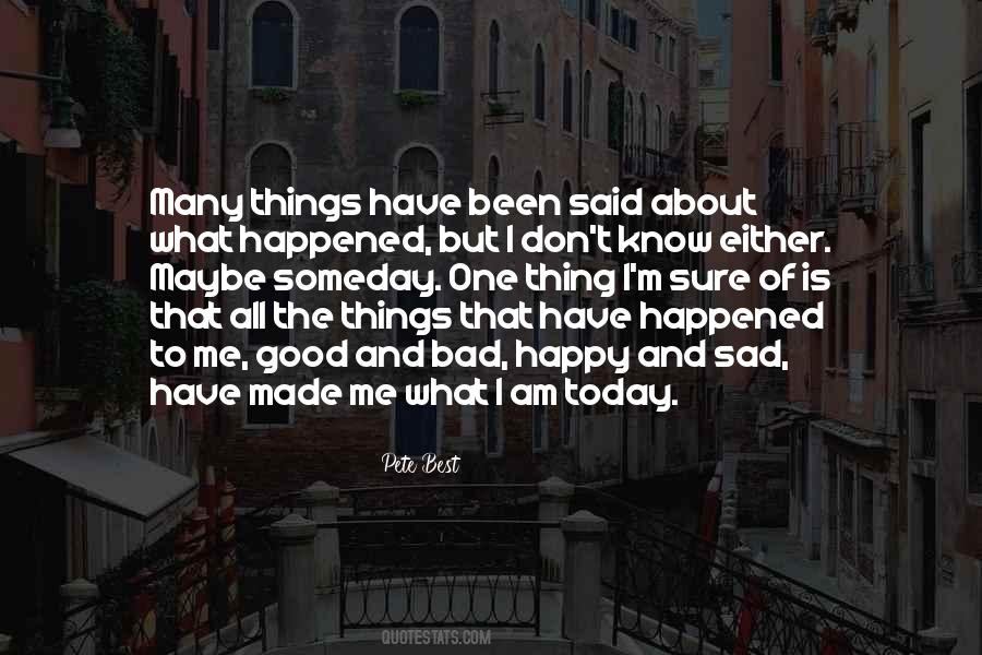 Bad Things And Good Things Quotes #1589986