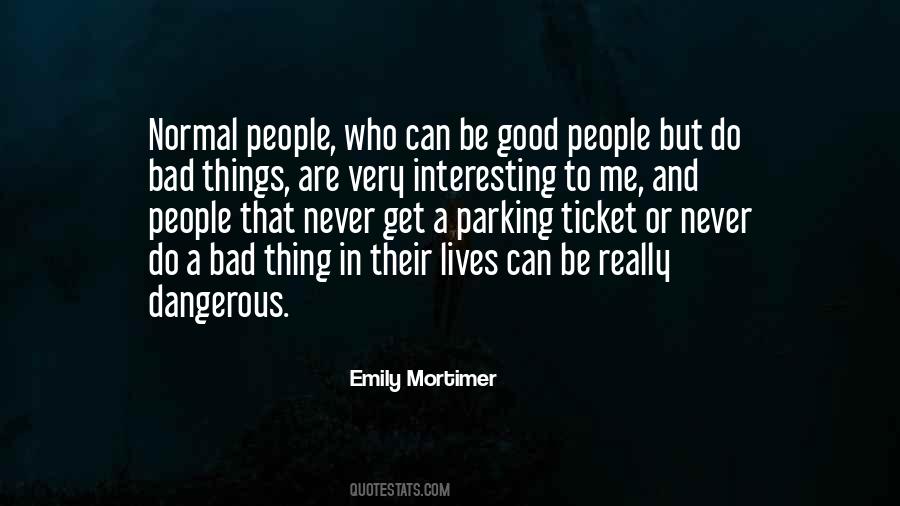 Bad Things And Good Things Quotes #1818792
