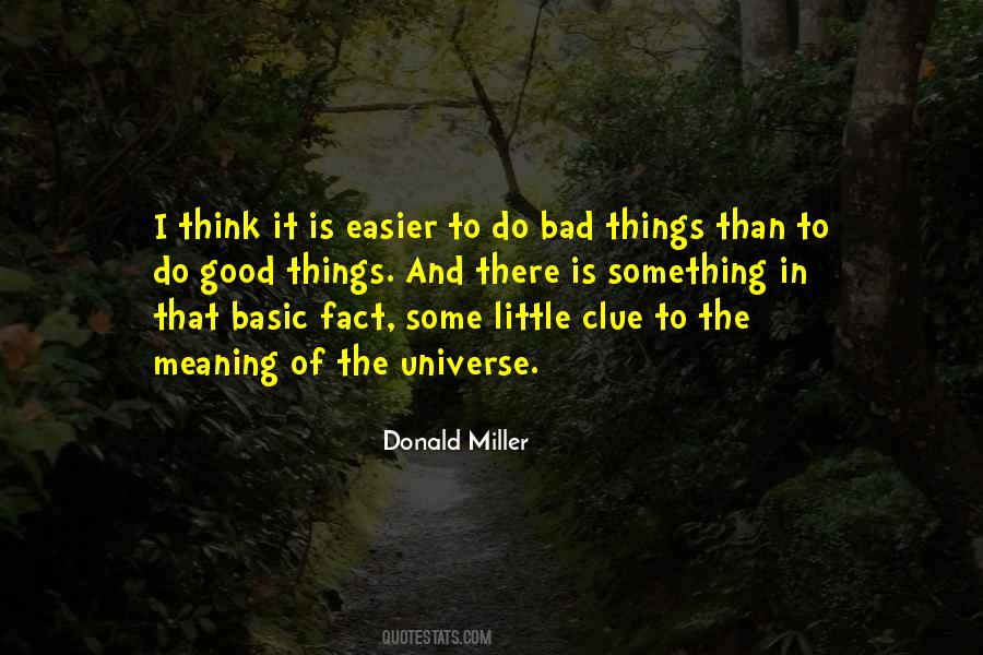 Bad Things And Good Things Quotes #236555