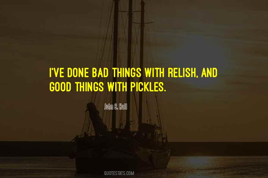 Bad Things And Good Things Quotes #287701
