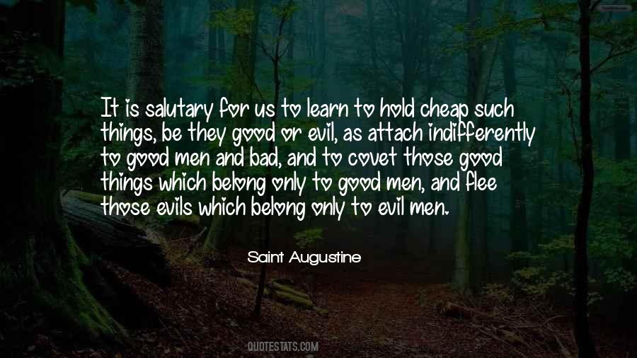 Bad Things And Good Things Quotes #449990
