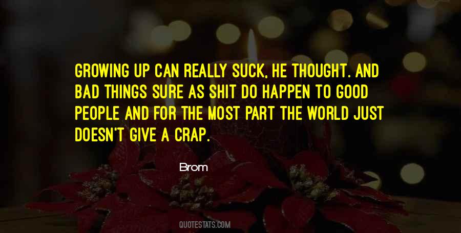 Bad Things And Good Things Quotes #785859