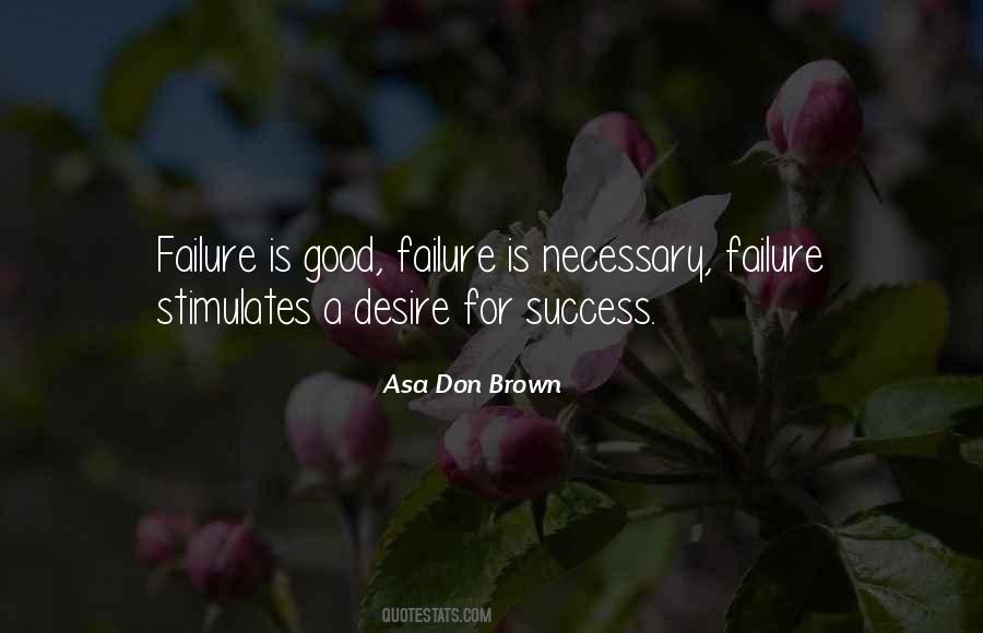 Failure Is Good Quotes #1811415