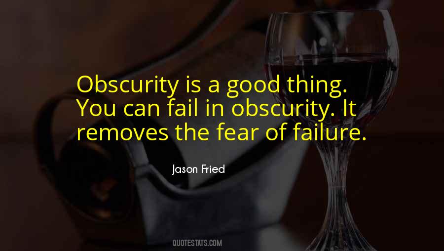 Failure Is Good Quotes #538380