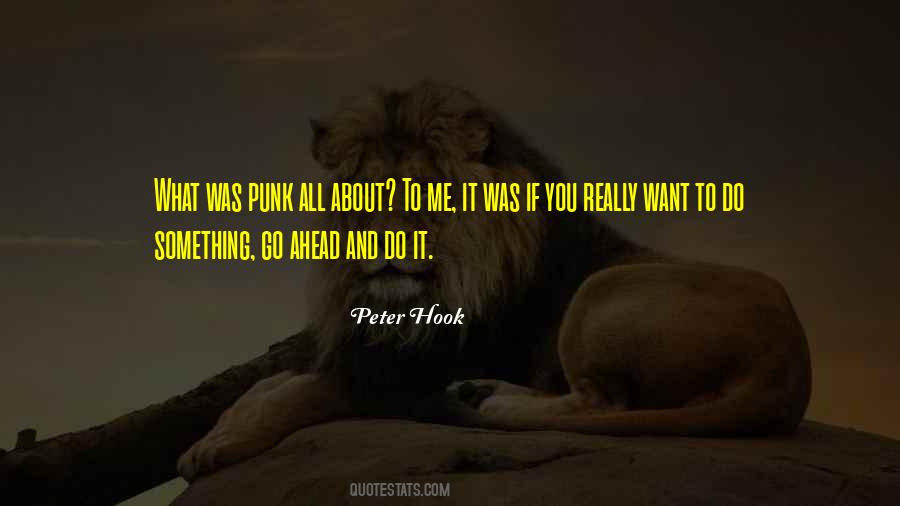What Do You Really Want Quotes #1279206