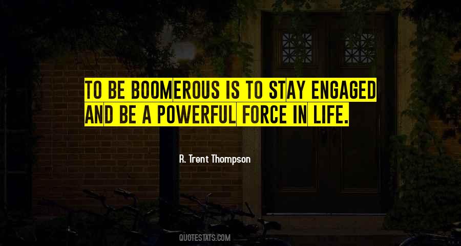 Stay Engaged Quotes #1260907