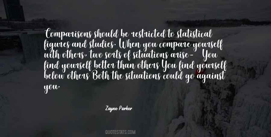 Yourself Better Than Others Quotes #1299282