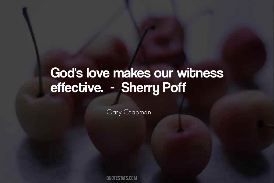 Witness Love Quotes #1719982