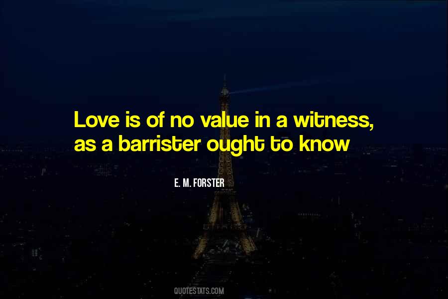 Witness Love Quotes #458233