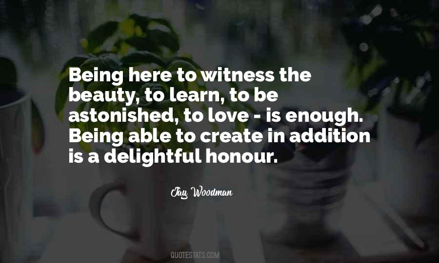 Witness Love Quotes #711684