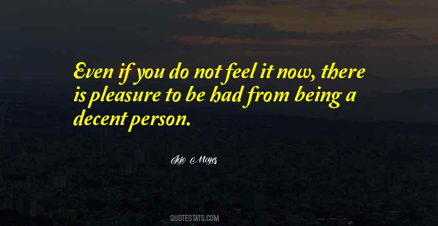 Being A Decent Person Quotes #1468508