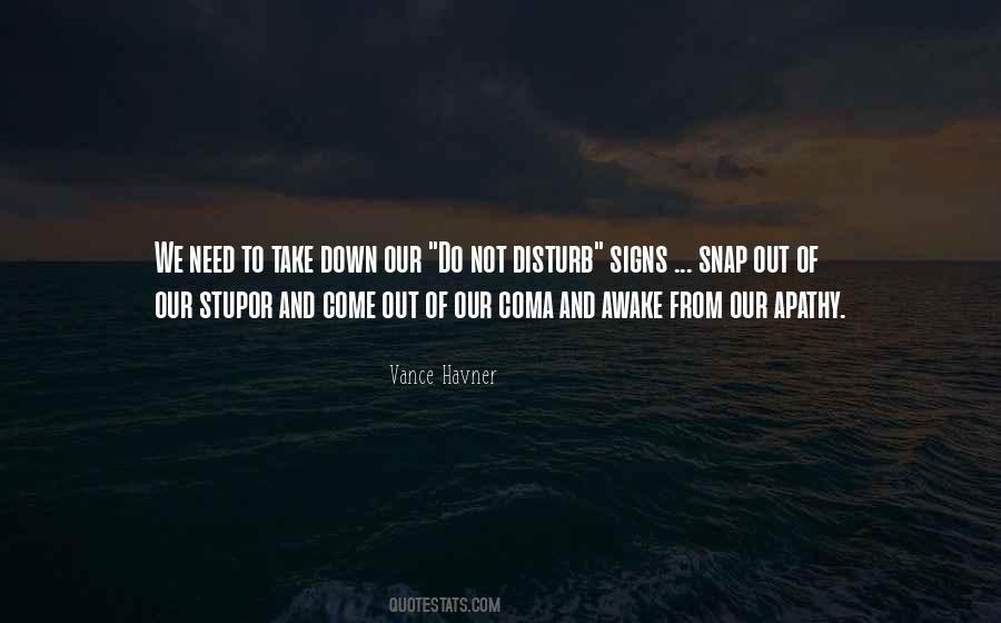 Not To Disturb Someone Quotes #11554