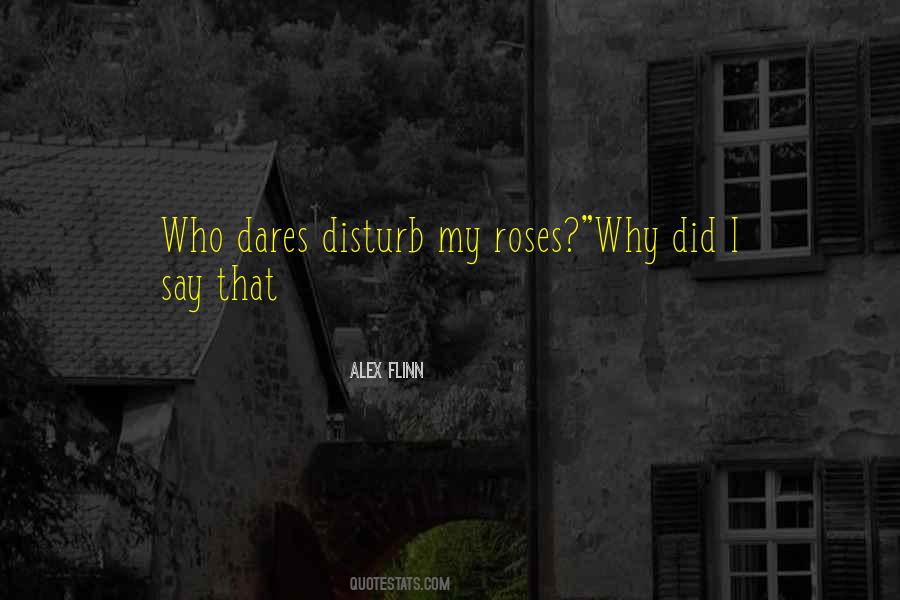 Not To Disturb Someone Quotes #49739