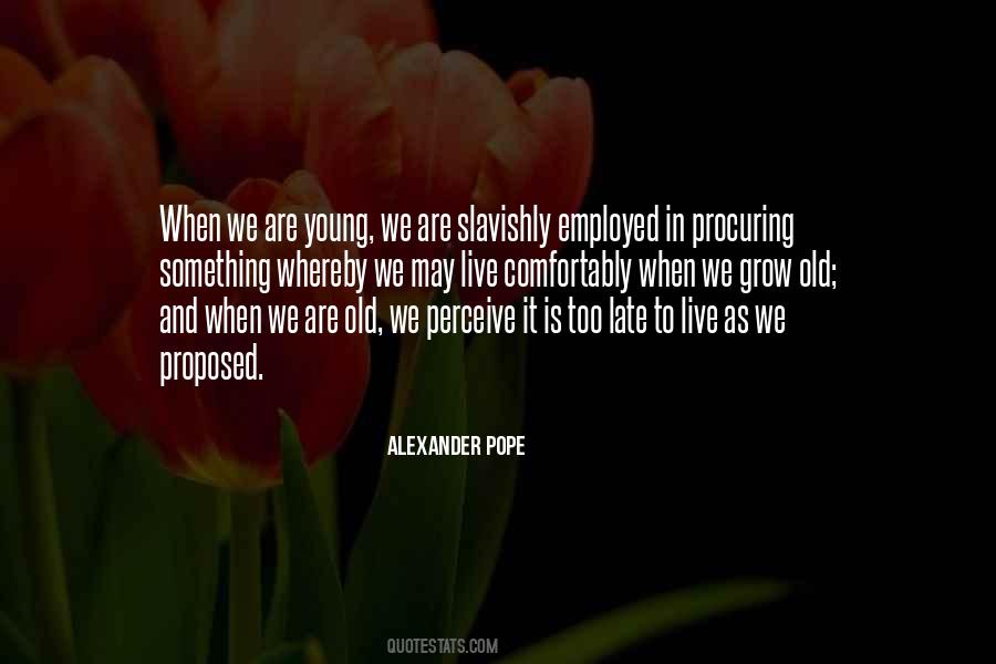 Too Old Too Young Quotes #1161660