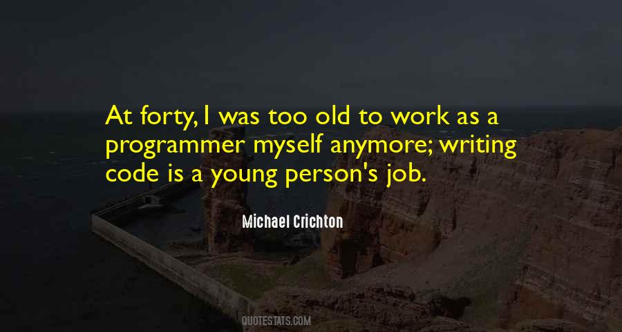 Too Old Too Young Quotes #1488419