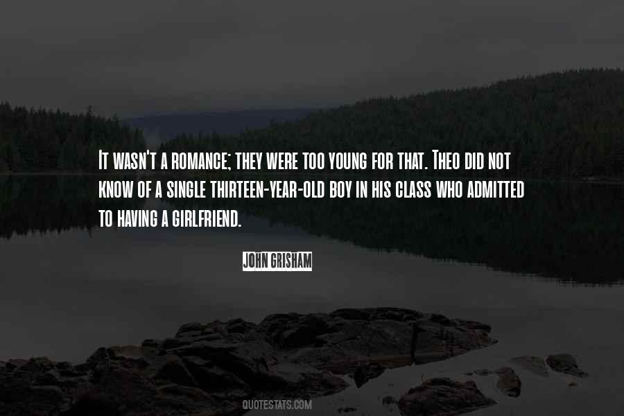 Too Old Too Young Quotes #1827260