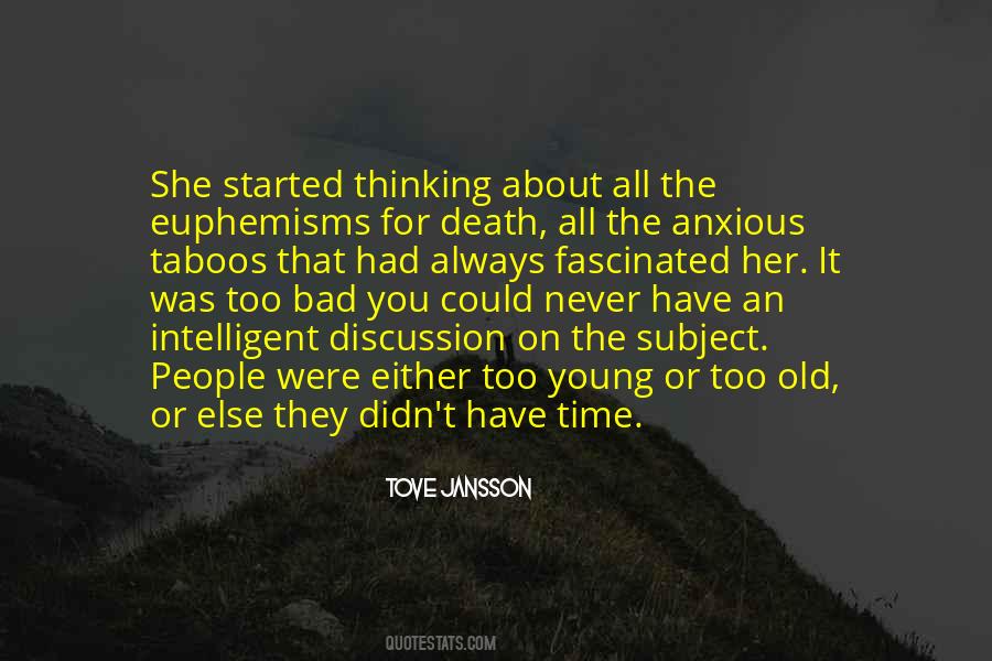 Too Old Too Young Quotes #259265