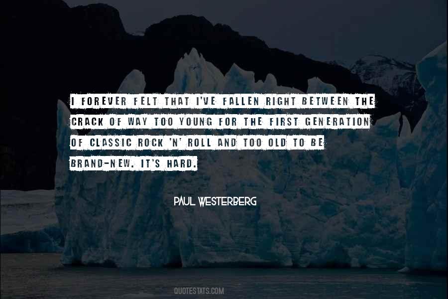 Too Old Too Young Quotes #467430