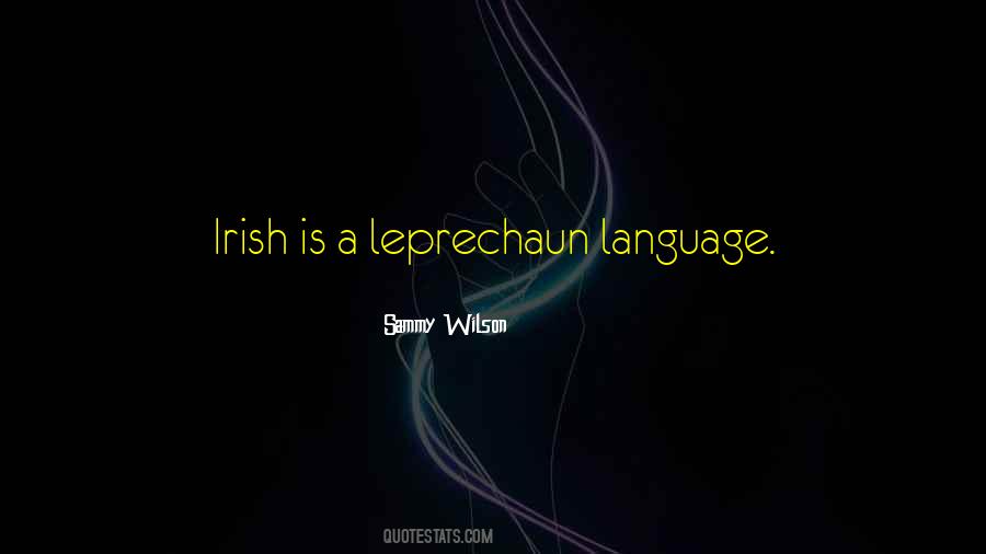 Quotes About Irish Language #250636