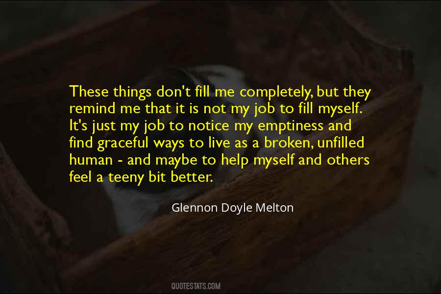 Let Go To Find Something Better Quotes #12413