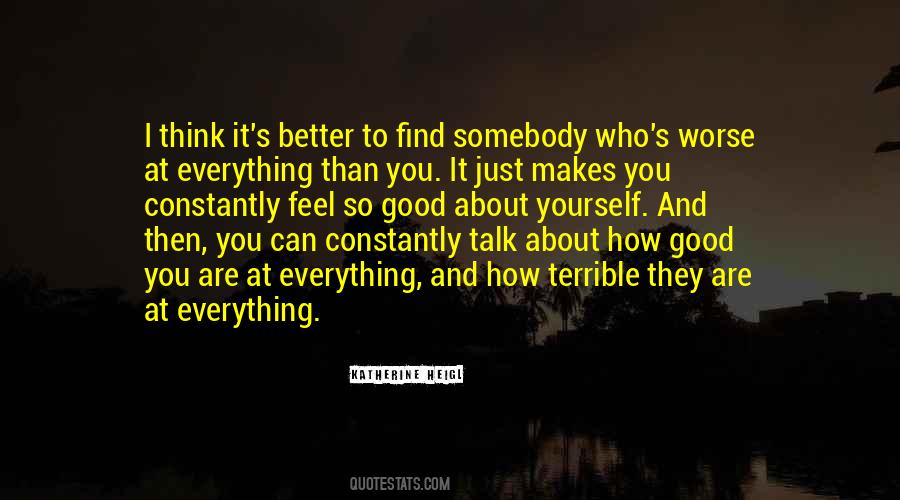 Let Go To Find Something Better Quotes #63835