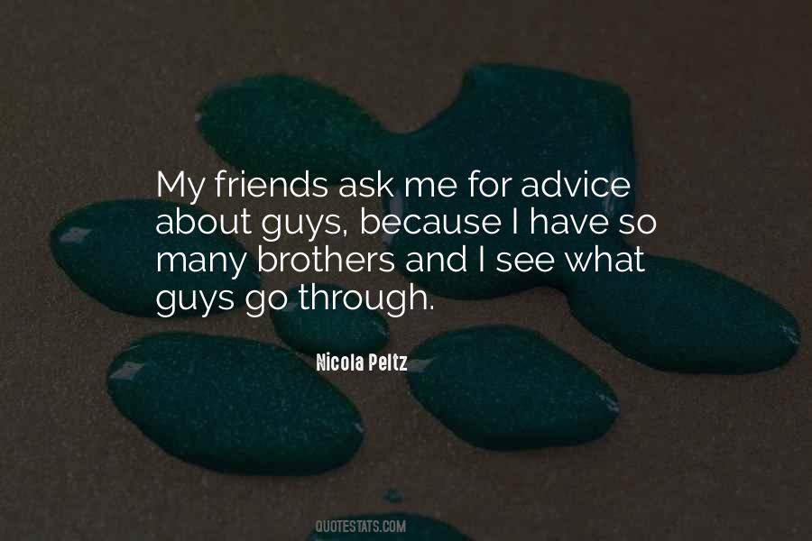 Friends Ask Me Quotes #1425707