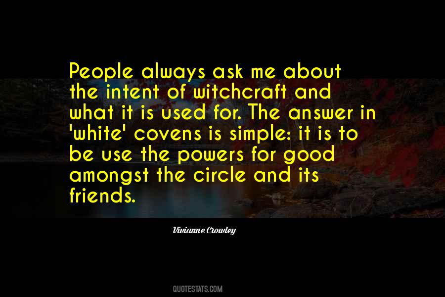 Friends Ask Me Quotes #512620